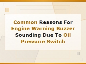 Oil Pressure Switch Wiring Faults Causing Engine Warning Buzzer to Sound